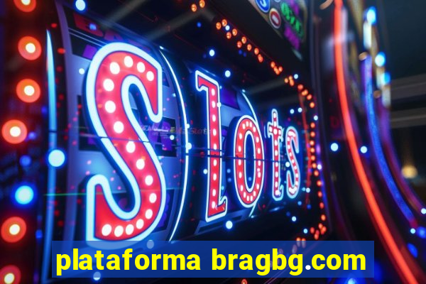 plataforma bragbg.com